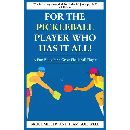 For a Pickleball Player Who Has It All: A Fun Book for a Great Pickleball Player - Hardcover