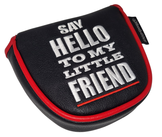 Say Hello To My Little Friend Mallet Putter Cover by ReadyGolf