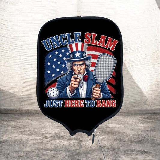 Uncle Slam - Just Here To Bang - USA Pickleball Paddle